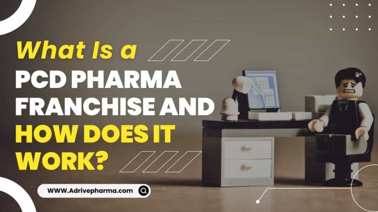 What Is a PCD Pharma Franchise and How Does It Work