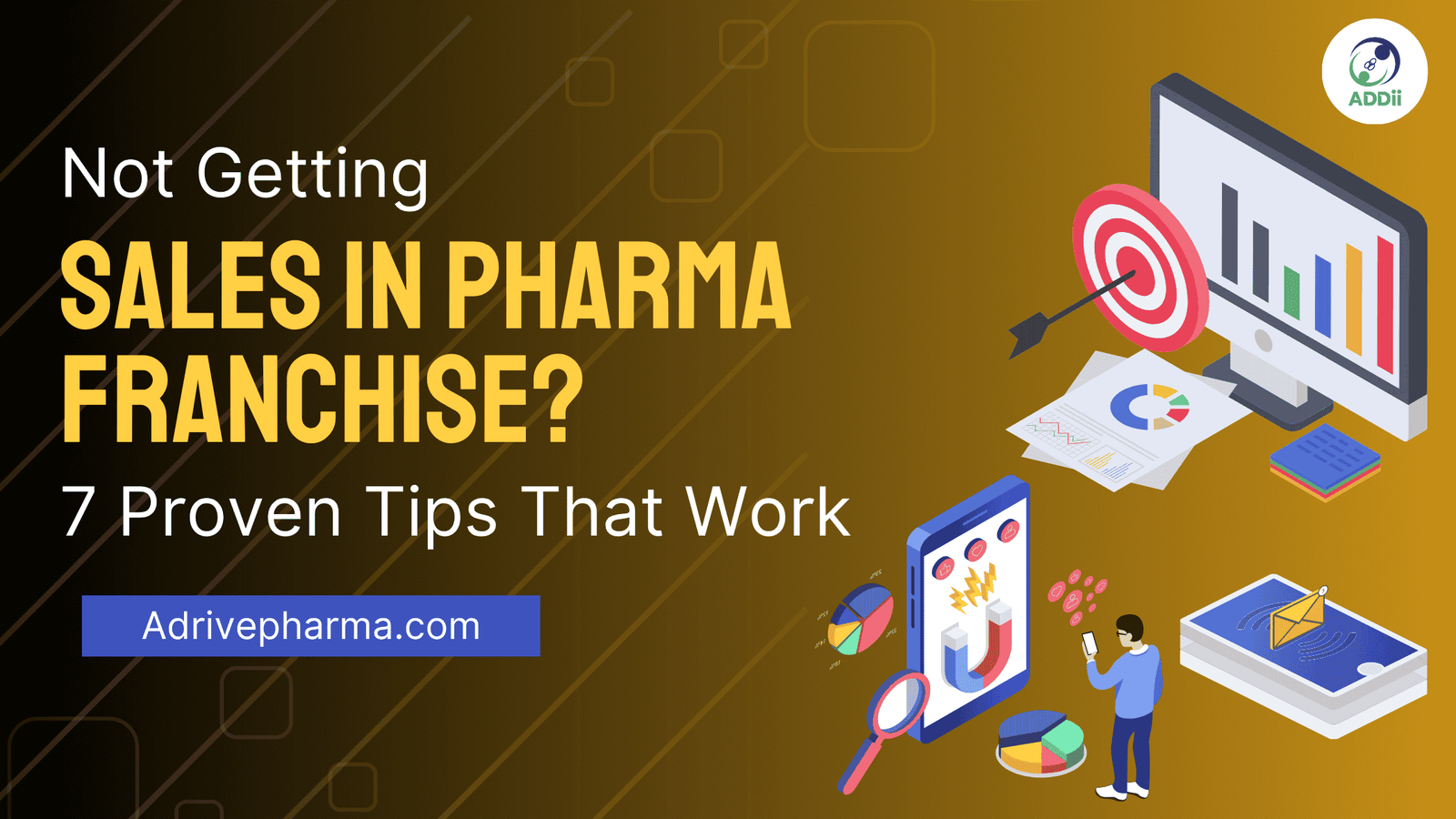 Not Getting Sales in Pharma Franchise? 7 Proven Tips That Work